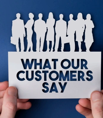 What Our Customers Say